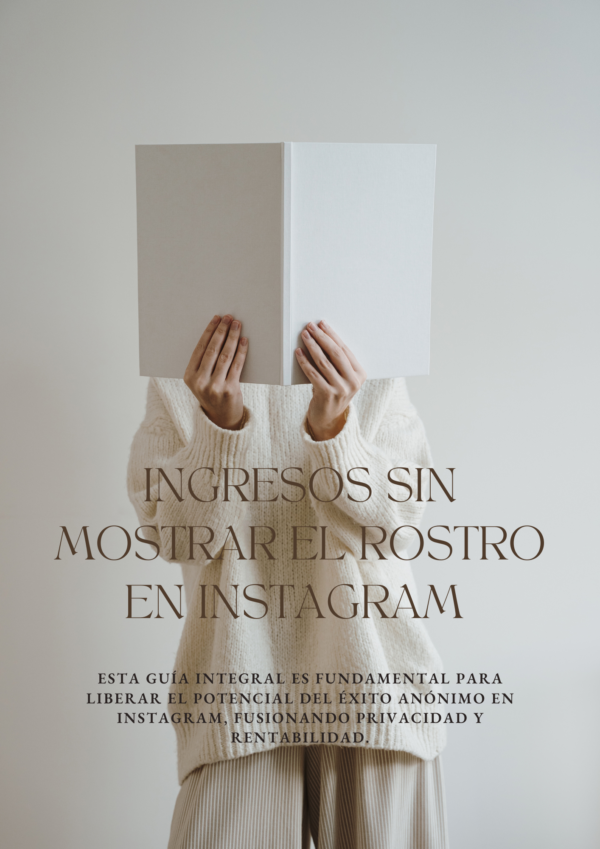 Ebook "Ingresos sin mostrar el rostro en Instagram