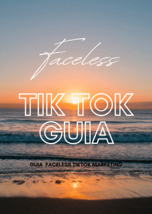 Guia Faceless TikTok
